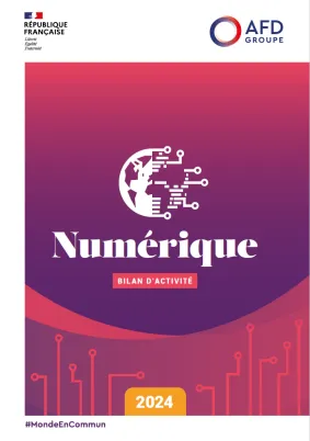 Couverture du bilan d'activité 2024 du groupe AFD dans le domaine du Numérique